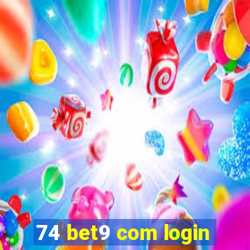 74 bet9 com login